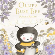 ollie's busy bee (ebook)-nicola killen-9781398535299