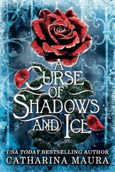 a curse of shadows and ice (ebook)-catharina maura-9781399629799