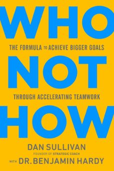 who not how (ebook)-dan sullivan-benjamin hardy-9781401960599