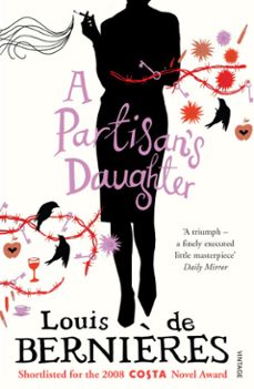 a partisan's daughter-louis de bernieres-9781407013299