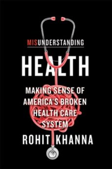misunderstanding health-rohit khanna-9781421442099