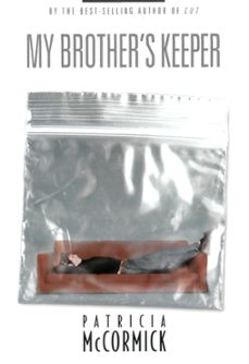 my brother's keeper (ebook)-patricia mccormick-9781423141099
