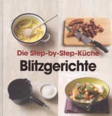 die step-by-step-kuche blitzgerichte-9781445435299