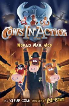 cows in action 5: world war moo (ebook)-steve cole-9781448174799