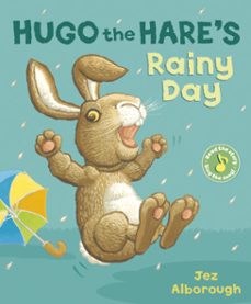 hugo the hare's rainy day (ebook)-jez alborough-9781448194599