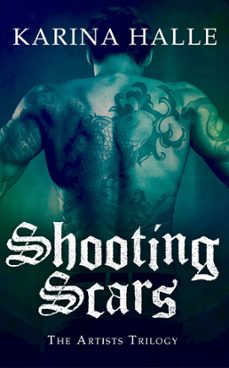 shooting scars (the artists trilogy 2) (ebook)-karina halle-9781472211699