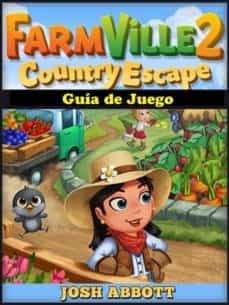 farmville 2 country escape guia de juego (ebook)-hiddenstuff entertainment-9781507146699