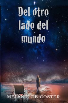 del otro lado del mundo (ebook)-melanie de coster-9781507191699
