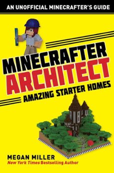 minecrafter architect: amazing starter homes (ebook)-megan miller-9781510732599