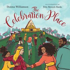 the celebration place (ebook)-dorena williamson-9781514002599