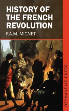 history of the french revolution (ebook)-f. a. m. mignet-9781531286699