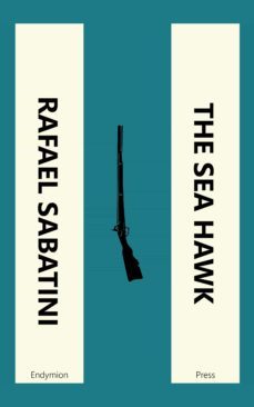 the sea hawk (ebook)-rafael sabatini-9781531298999