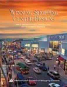 winning shopping center designs : 30th international design and d evelopment awards-9781582680699