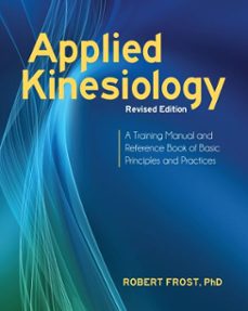applied kinesiology, revised edition (ebook)-robert frost-9781583946299