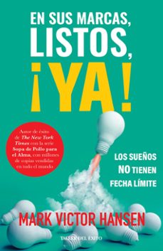 en sus marcas, listos, ¡ya! (ebook)-mark victor hansen-9781607387299