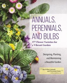 annuals, perennials, and bulbs (ebook)-9781607655299