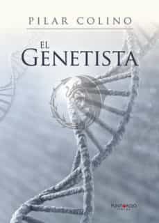 el genetista (ebook)-pilar colino garcia-9781635035599