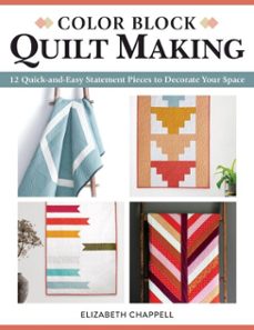 color block quilt making (ebook)-elizabeth chappell-9781637410899