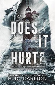 does it hurt?-h. d. carlton-9781638932499
