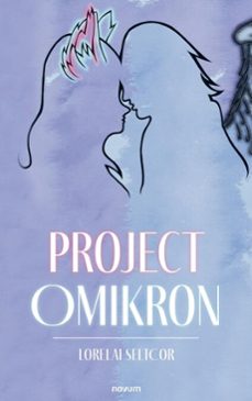 project omikron (ebook)-lorelai seltcor-9781642685299