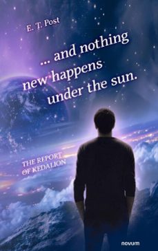 ... and nothing new happens under the sun. (ebook)-e. t. post-9781642686999