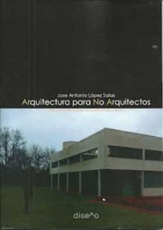 arquitectura para no arquitectos (ebook)-jose antonio lopez salas-9781643603612
