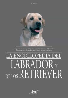 la enciclopedia del labrador y de los retriever (ebook)-rio raikes-9781644615799