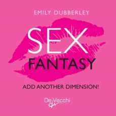 fantasy sex. add another dimension! (ebook)-emily dubberley-9781646999699