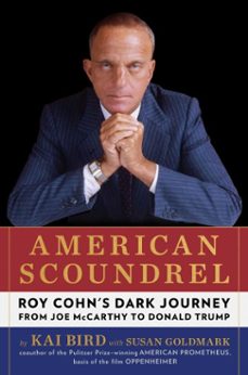 american scoundrel (ebook)-kai bird-susan goldmark-9781668031599