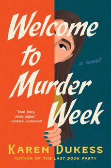 welcome to murder week (ebook)-karen dukess-9781668079799