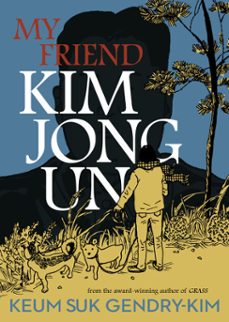 my friend kim jong un (ebook)-keum suk gendry kim-9781770469099