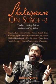 shakespeare on stage: volume 2 (ebook)-julian curry-9781780018799