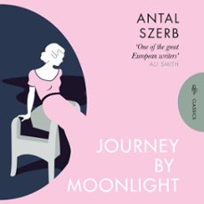 journey by moonlight (audiolibro)-antal szerb-9781782277699