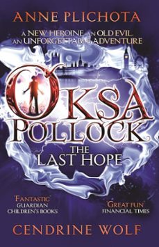 oksa pollock: the last hope (ebook)-anne plichota-cendrine wolf-sue rose-9781782690399