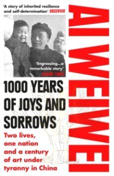 1000 years of joys and sorrows : two lives, one nation and a cent ury of art under tyranny in china-9781784701499