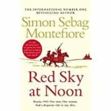 red sky at noon-simon sebag montefiore-9781784752699