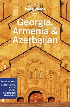 lonely planet georgia armenia & azerbaijan 6 2020-9781786575999