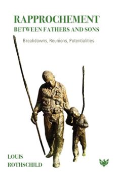 rapprochement between fathers and sons (ebook)-louis rothschild-9781800132399