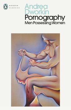 pornography (ebook)-andrea dworkin-9781802068399