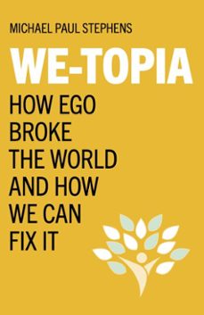 we-topia (ebook)-michael paul stephens-9781803412399