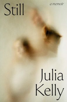 still - a memoir (ebook)-julia kelly-9781835940099