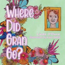 where did gran go? (ebook)-linda o'dunn-9781836150299