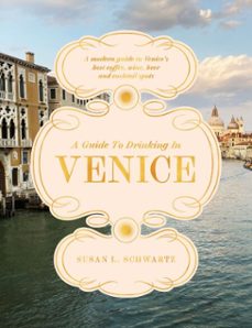 a guide to drinking in venice (ebook)-susan l. schwartz-9781837836499
