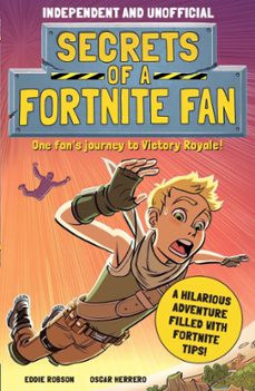 secrets of a fortnite fan (independent &amp; unofficial) (ebook)-eddie robson-9781839351099