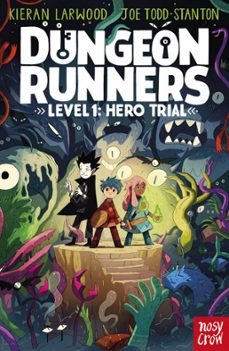 dungeon runners: hero trial (ebook)-kieran larwood-9781839945199