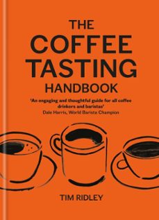 the coffee tasting handbook-tim ridley-9781846016899