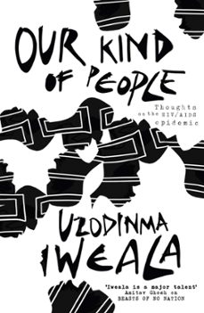 our kind of people (ebook)-uzodinma iweala-9781848545199