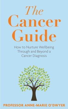 the cancer guide-anne-marie o'dwyer-9781915798299