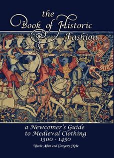 the book of historic fashion (ebook)-nicole allen-gregory d. mele-9781937439699