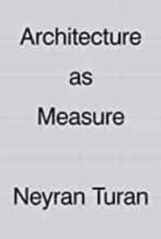 architecture as measure-neyran turan-9781948765299